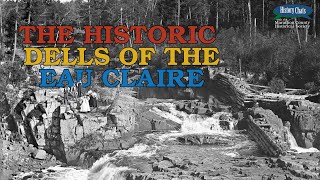 video thumbnail: The Eau Claire Dells | History Chats