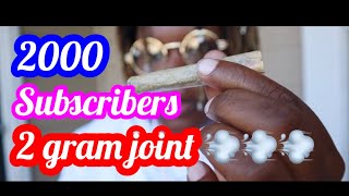 2GRAM JOINT FOR 2K MEMBERS!!!