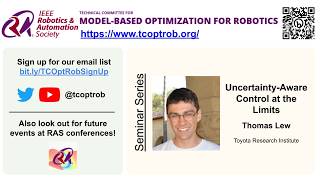 TCOptRob Seminar: Uncertainty-Aware Control at the Limits by Thomas Lew of Toyota Research Institute
