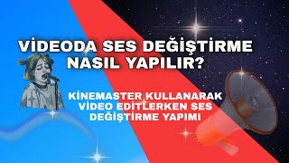 Videoda Ses Nasıl Değiştirilir? | Video ses düzenleme ve ses değiştirme programı Kinemaster Resimi