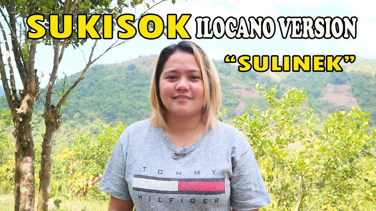 SUKISOK ILOCANO VERSION with lyrics 