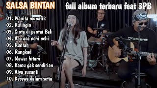 SALSA BINTAN,  FULL ALBUM TERBARU FEAT 3PB, WANITA MUNAFIK, KU INGIN, PUNK ROCK JALANAN.