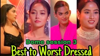 BEST TO WORST DRESSED FEMALE CONTESTANTS: DOME SESSION 3