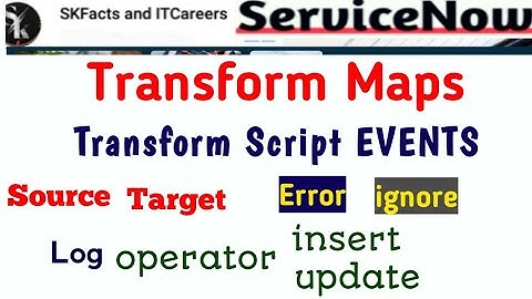 Transform Scripts Events #servicenow #integration #scripting #transform_scipts #interview