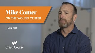 The Wound Center with Mike | Crash Course