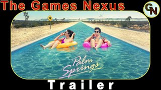 Palm Springs (2020) movie official trailer 1 [HD]