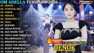 Adella Terbaru  Denok  Tunggal Eka  Sabar  Om Adella  Album Terbaru 2026