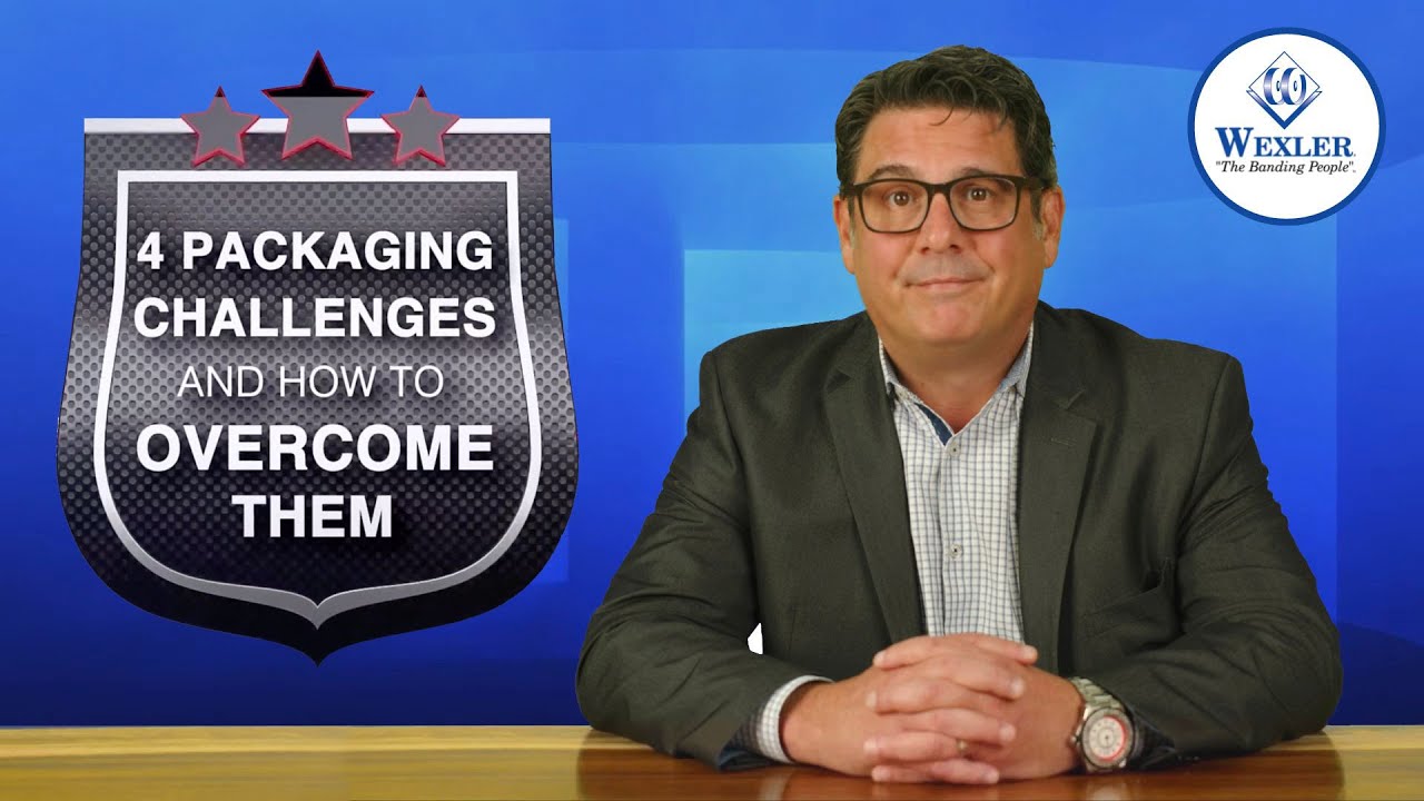 4 Packaging Challenges and How To Overcome Them
