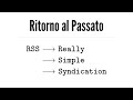 Ritorno al Passato – RSS