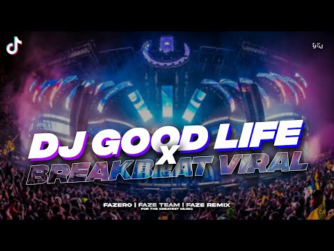 DJ GOOD LIFE BREAKBEAT VIRAL TIKTOK // Slowed Reverb 🎧🤙