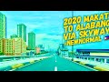 2020 Makati to Alabang via Skyway Driving Tour #NewNormal