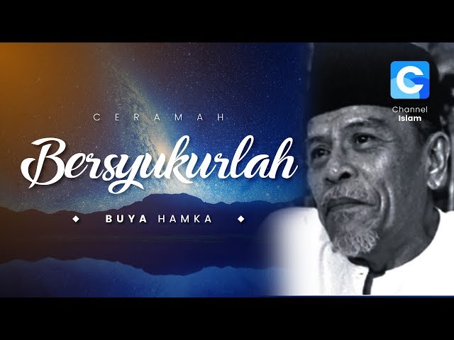 Buya Hamka - Bersyukurlah - Audio Ceramah Islam class=