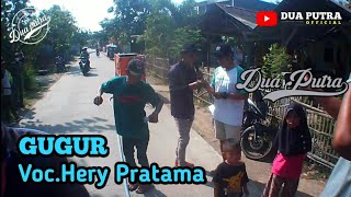 GUGUR || VOC.HERY PRATAMA || DUA PUTRA_LIVE DESA CIPA'AT SOGA