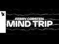 Ferry corsten  mind trip official visualizer