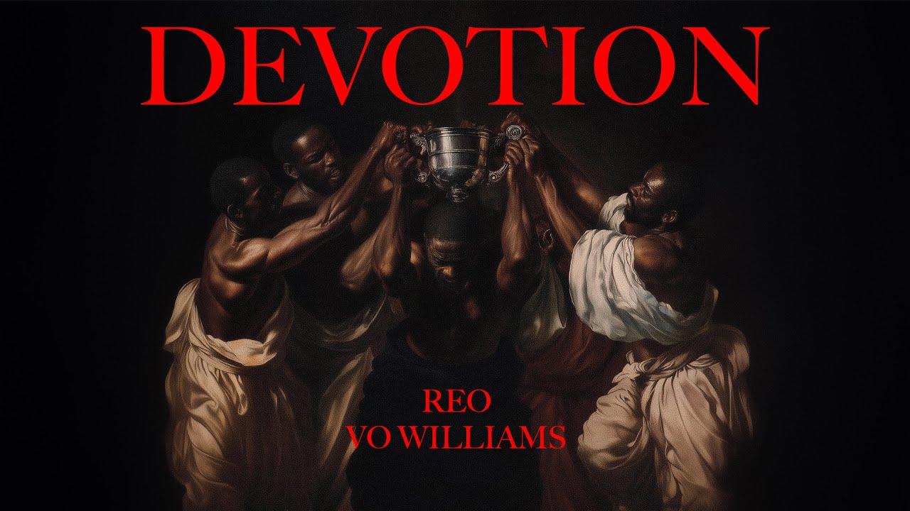 Watch DEVOTION by Vo Williams X REO (with Lyrics) on YouTube Watch DEVOTION by Vo Williams X REO (with Lyrics) on YouTube