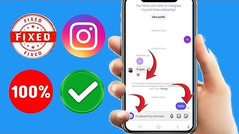Fix! Instagram Chat Vanish Mode Message Not Sending Problem