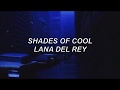 Shades of cool  lana del rey lyrics