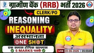 Gramin Bank Vacancy 2026 | IBPS RRB Reasoning | Reasoning Inequality | Reasoning One Shot! RRB Class