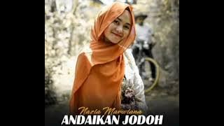 ANDAIKAN JODOH | NAZIA MARWIANA (music official )