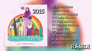 SITI NORDIANA _ ANAKKU SAYANG (2015) FULL ALBUM