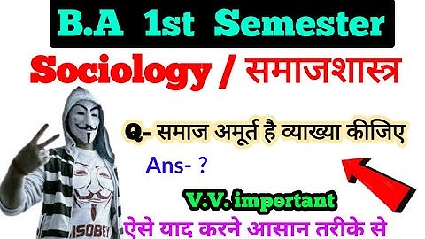 Society is abstract, please explain, BA 1st Semester important question, Paper Hacker