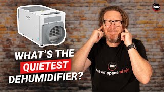 What's the Quietest Aprilaire Dehumidifier?