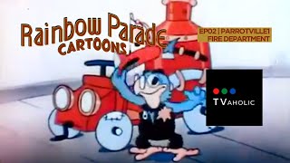 Rainbow Parade EP02 | Parrotville1 - Fire Department (1934) | Van Beuren Studios