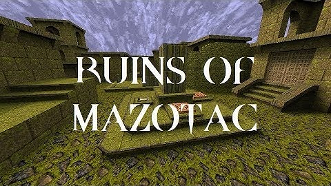 Quake : Ruins of Mazotac - The Lost Slipgate #51