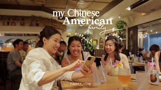 My Chinese (Cantonese) American Family | Hawaii vlog