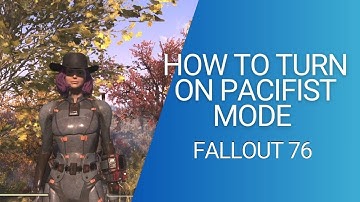 How to turn off PVP in fallout 76 | How to turn on Pacifist Mode in Fallout 76