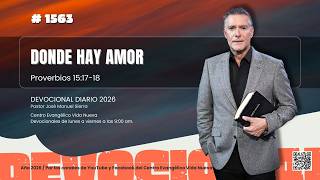 Devocional Diario 1563, Por El Pastor José Manuel Sierra.