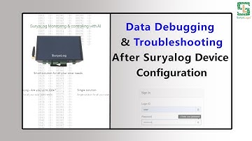 Data Debugging & Troubleshooting After Suryalog Device Configuration