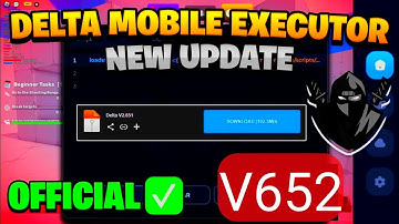 Delta Executor Mobile New Update Released | Delta Official Latest Version V652 Download(Best Method)