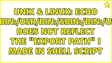 Unix & Linux: echo $PATH does not reflect the "export PATH" I made in shell script (2 Solutions!!)
