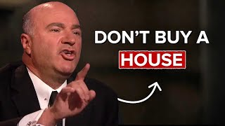 Famous Kevin O'leary: Don’t Buy a House — I Did THIS for 30 Years Instead Net Worth