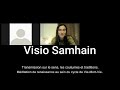 Visio samhain ou samonios 3110 111 et 211 explications et mditation de renaissance