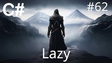 C# - Lazy инициализация - 62