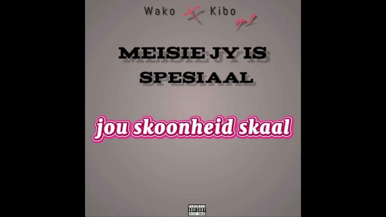 Wako & Kibo MEISIE JY IS SPESIAAL 