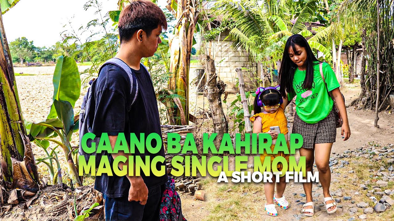 Gaano Kahirap Maging Single Mom