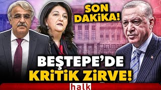 Son Daki̇ka Beştepede Süreç Zirvesi Erdoğan-Dem Görüşmesinin Tarihi Açıklandı Sıcak Saatler