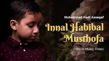 Muhammad Hadi Assegaf - Innal Habibal Musthofa (Official Music Video)