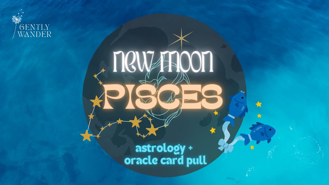 🌑 New Moon in Pisces | A Portal to Intuition & Dreams 🌑 - YouTube