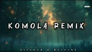 Komola Remix - Slowed & Reverb Ankita Bhattacharyya Komolay Nritto Kore Thomkiya Thomkiya