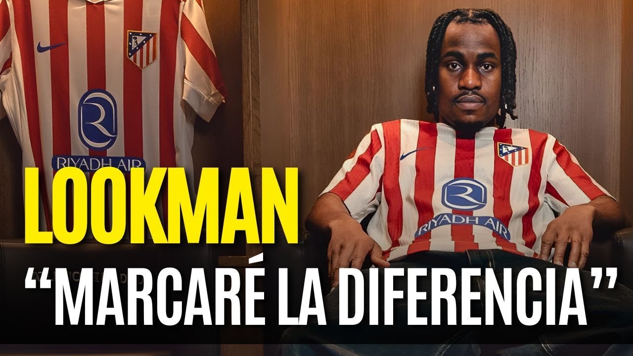 🔥 LOOKMAN se presenta en el ATLÉTICO : “Mi juego es dinámico y marcaré la diferencia” ⚽🔴⚪