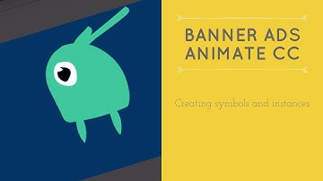 Creating symbols and instances in Adobe Animate - HTML5 Banner Ads in Adobe Animate [19/53]