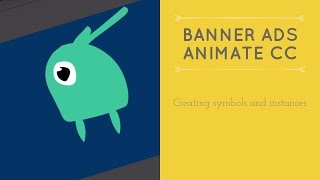 Creating symbols and instances in Adobe Animate - HTML5 Banner Ads in Adobe Animate [19/53]