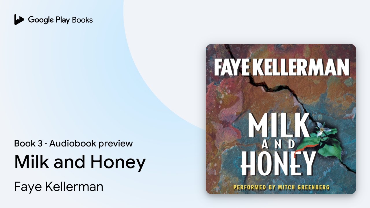 Milk and Honey Book 3 by Faye Kellerman · Audiobook preview - YouTube