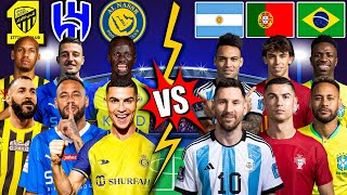 Al Ittihad Al Hilal Al Nassr 🆚 Argentina Portugal Brazil 💪🔥 (Ronaldo, Messi, Neymar, Benzema)