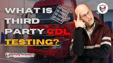 What is Third Party CDL Road Testing?