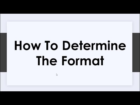 Video: How To Determine The Format